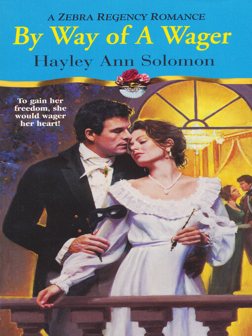 Title details for By Way of a Wager by Hayley Ann Solomon - Available